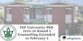 YSP University PhD 2024-25 Round 2 Counselling Extended to February 3; Check Details Here